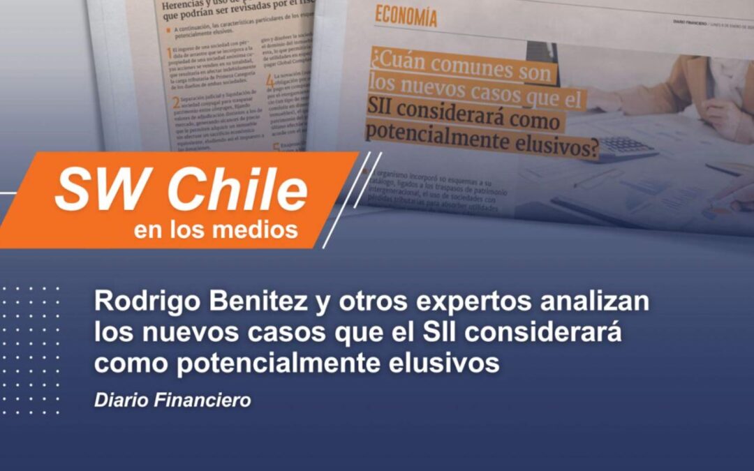 SW Chile en los medios: Rodrigo Benítez y otros expertos analizan los nuevos casos que el SII considerará como potencialmente elusivos