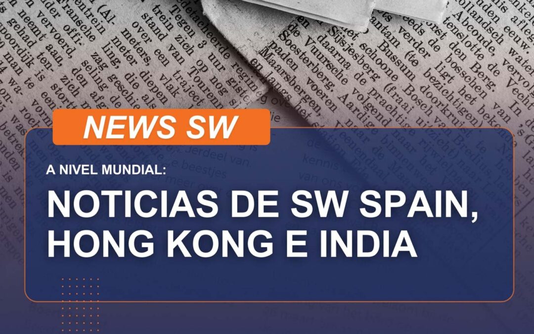 A nivel mundial: noticias del SW Spain, Hong Kong e India