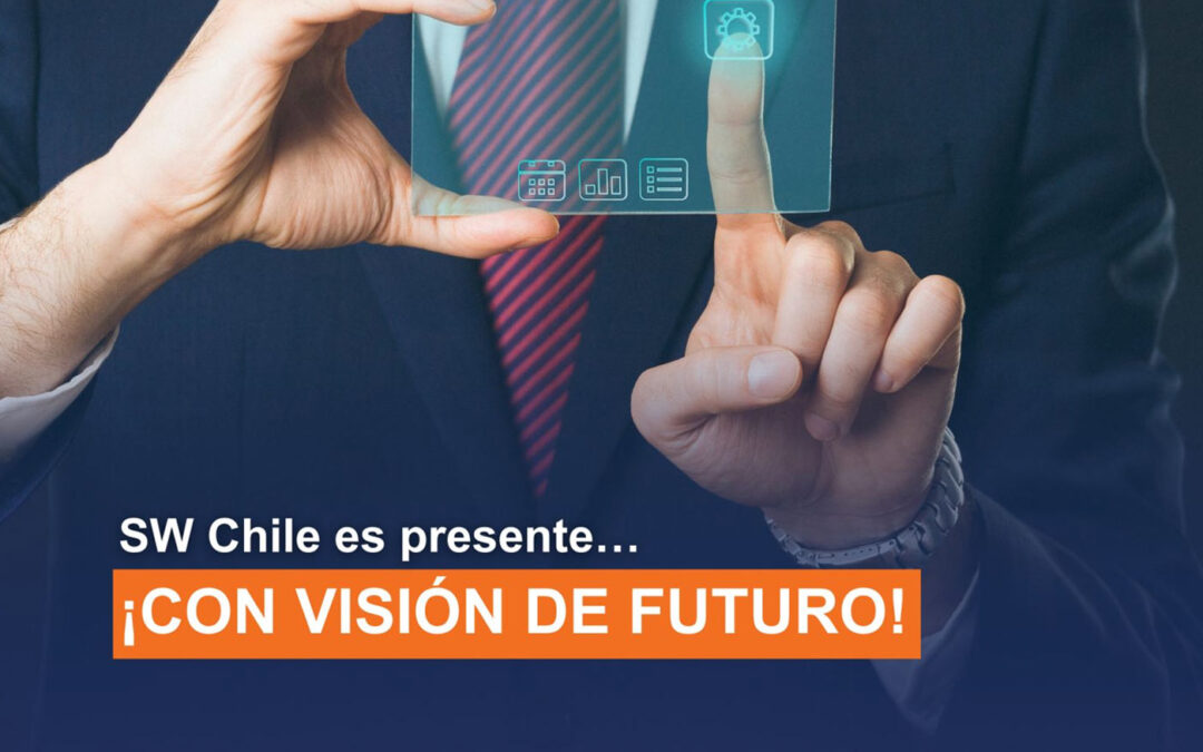 SW Chile es presente…¡Con visión de futuro!