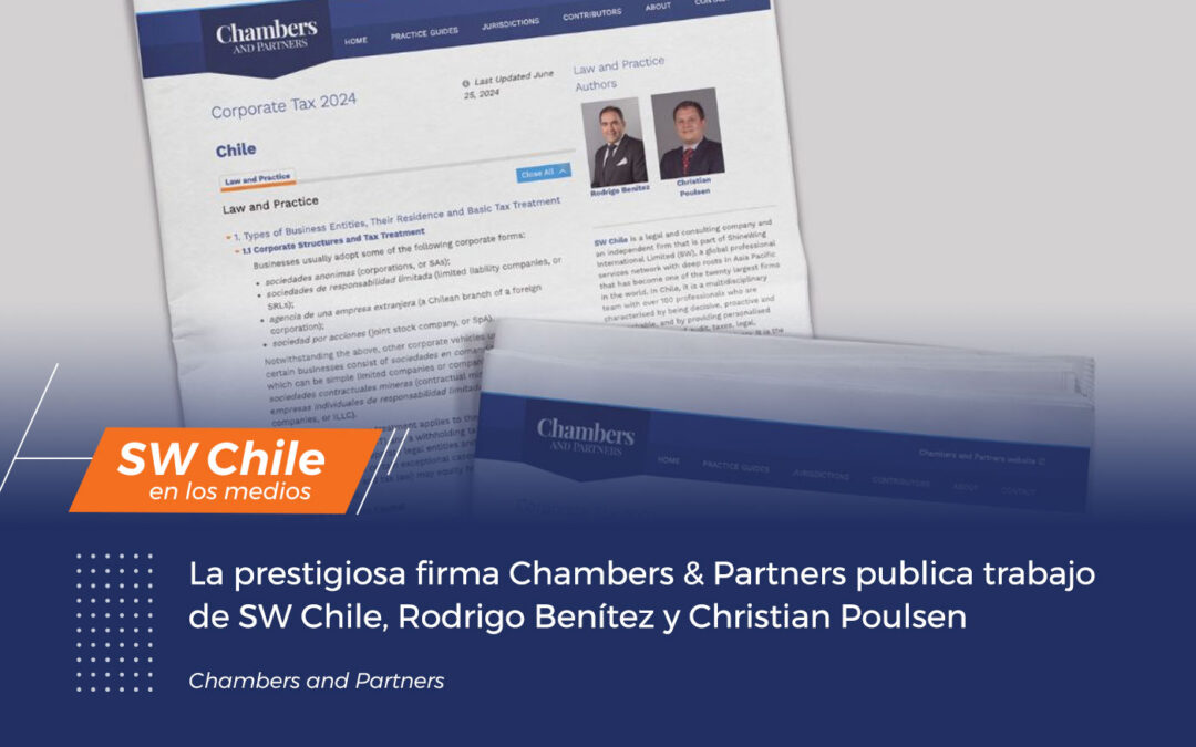 La prestigiosa firma Chambers & Partners publica trabajo de SW Chile, Rodrigo Benítez y Christian Poulsen