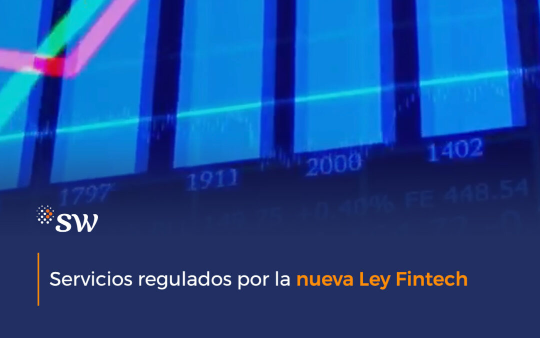 Servicios regulados por la nueva Ley Fintech