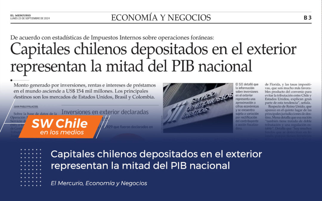 Capitales chilenos depositados en el exterior representan la mitad del PIB nacional