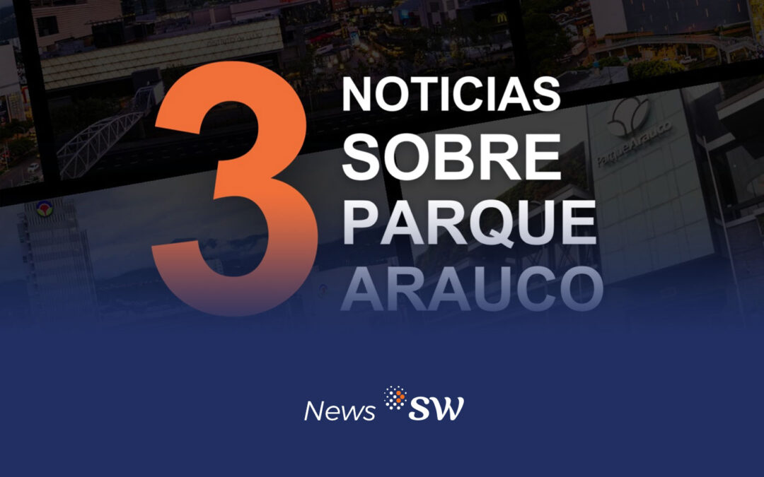 NEWS SW VERSION CLIENTES | Noticias de Parque Arauco