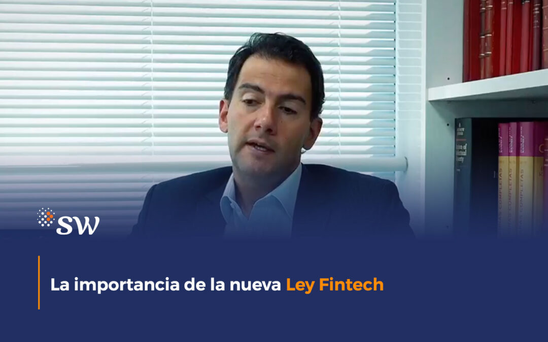 La importancia de la nueva Ley Fintech