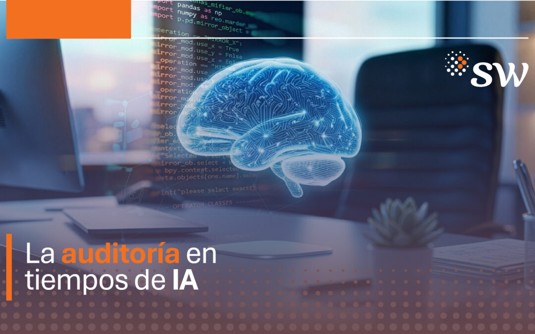 La auditoría evoluciona: del control del pasado a la anticipación del riesgo 🌍📊